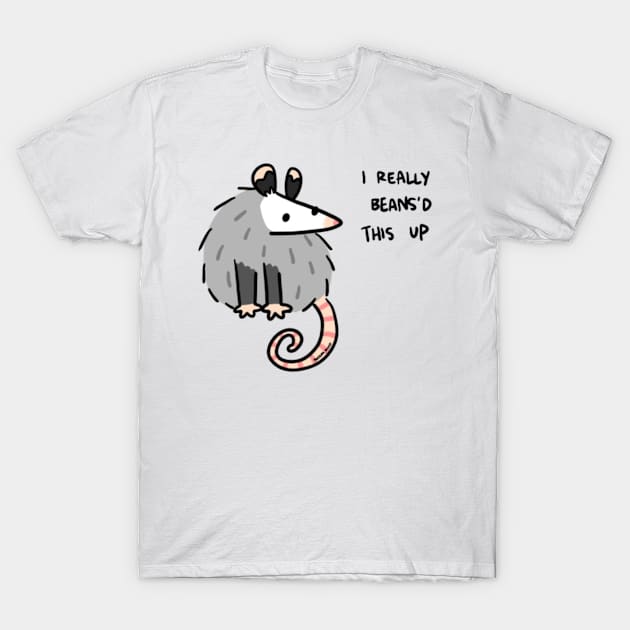Beans'd T-Shirt by Possum Mood